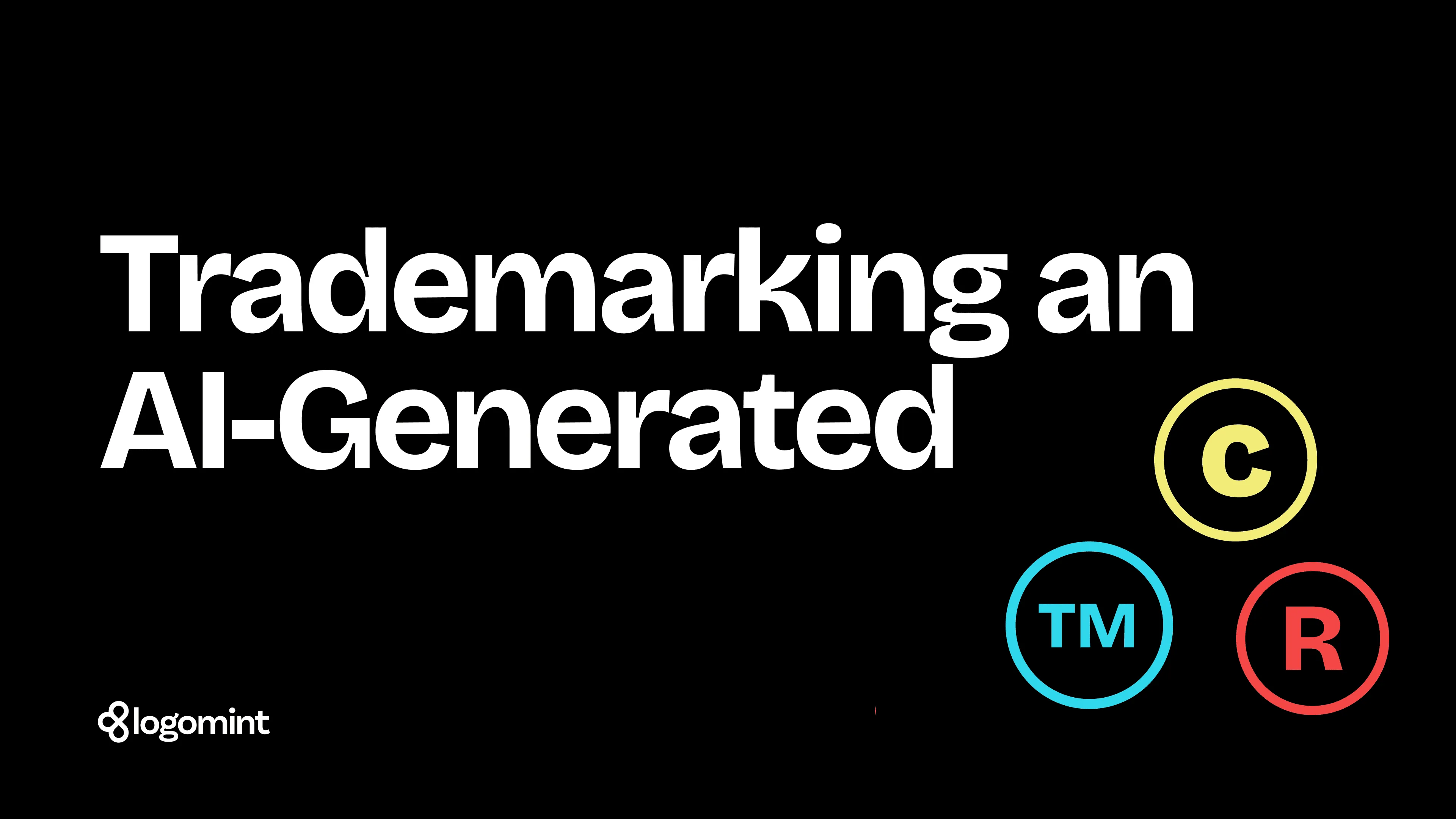 Cover with the title "Trademarking an AI-generated logo" and the copyright, trademark and registered symbols