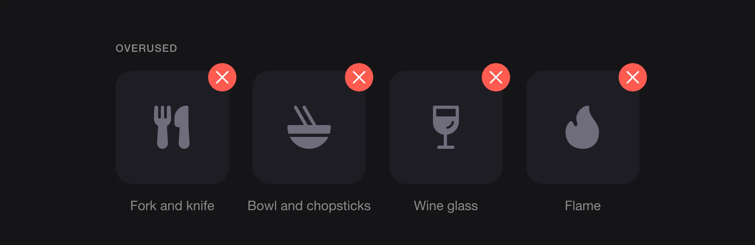 Overused restaurant symbols (fork and knife, bowl and chopsticks, wine glass, flame) crossed out